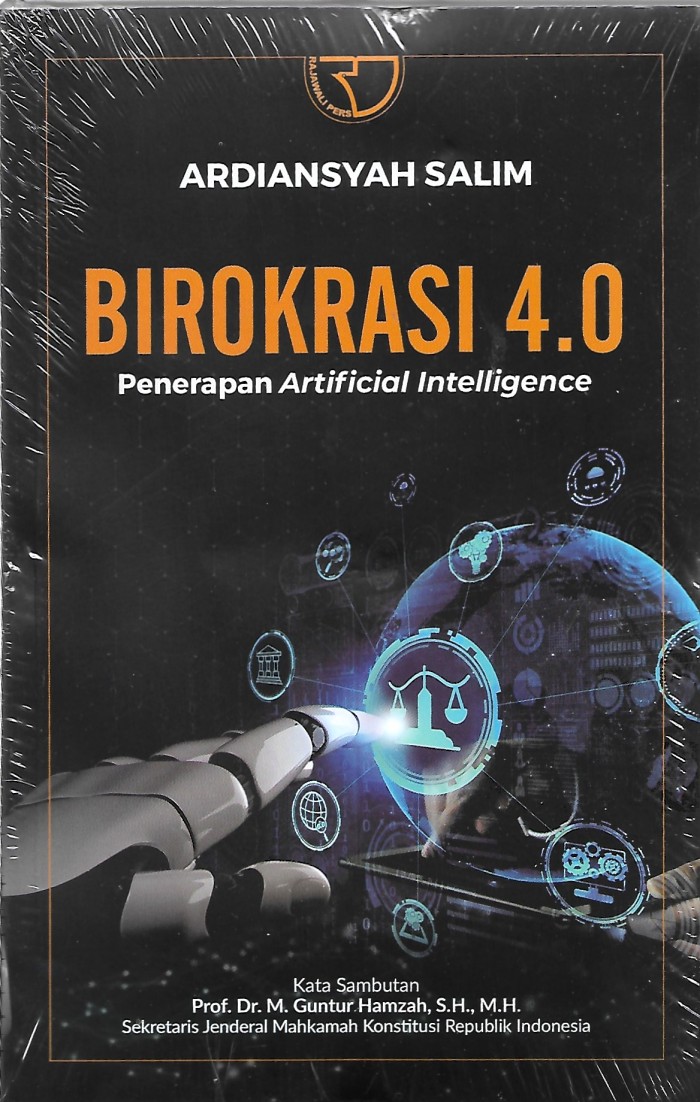 Cover Birokrasi 4.0 :  Penerapan Artificial Intelligence / Ardiansyah Salim