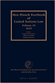 Cover Max Planck Yearbook of United Nations Volume 19 2015 / edited by Frauke Lachenmann et. al.