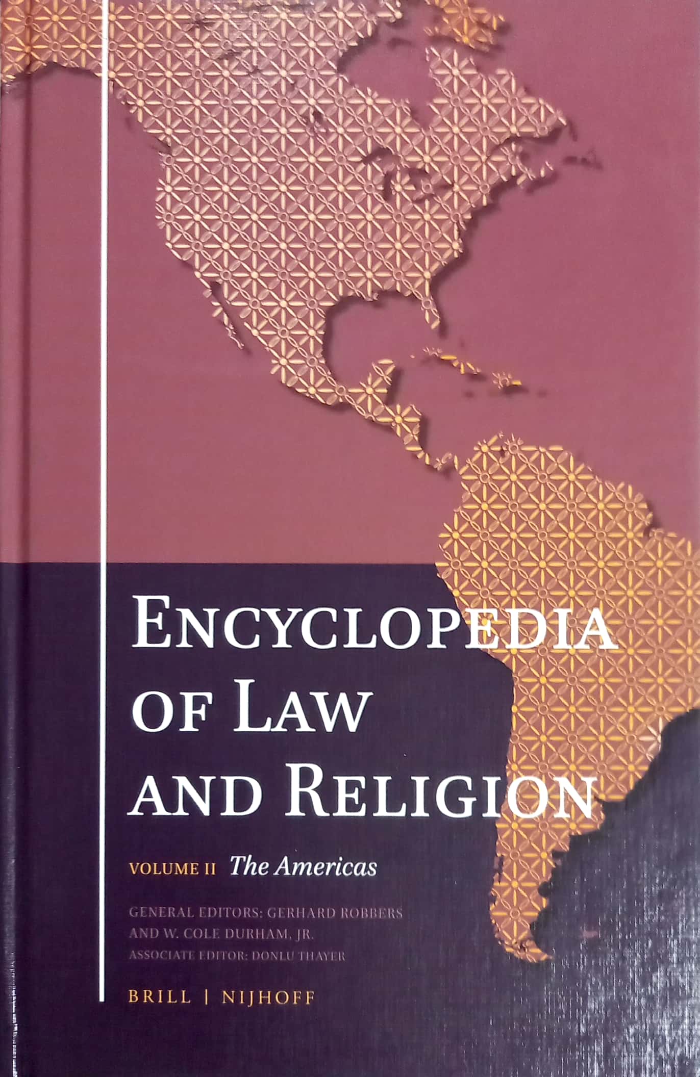 Cover Encyclopedia of Law and Religion Volume II :  The Americas / edited by Gerhard Robbers et. al