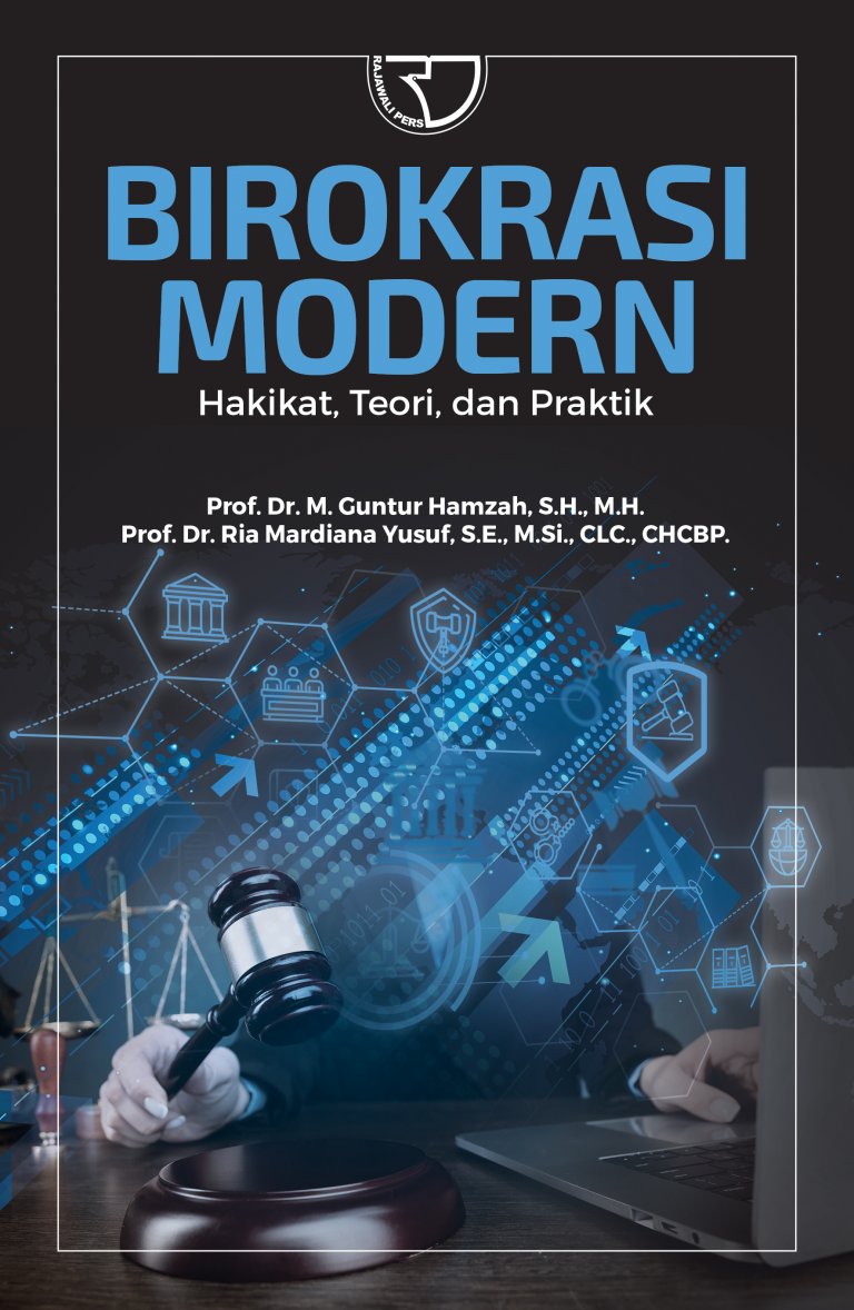 Cover Birokrasi Modern :  Hakikat, Teori dan Praktik / M. Guntur Hamzah