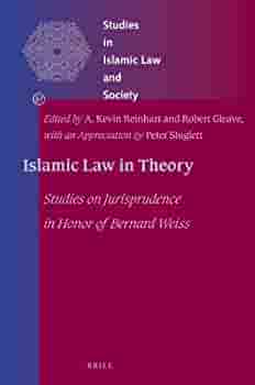 Cover Islamic law in theory : studies on jurisprudence in honor of Bernard Weiss / edited by A. Kevin Reinhart and Robert Gleave