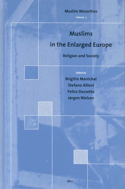 Cover Muslims in the enlarged Europe / edited by Brigitte Marechal ... [et al.].