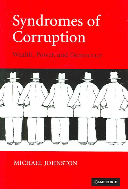 Cover Syndromes of Corruption :  Wealth, power and democracy / Johnston Michael