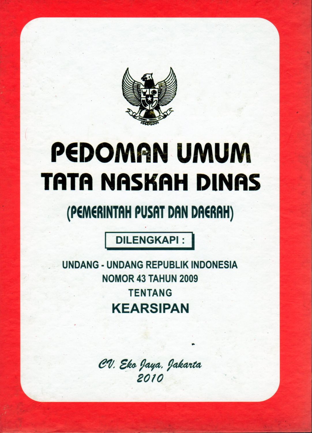 Cover Pedoman Umum Tata Naskah Dinas (Pemerintah Pusat dan Daerah) / Indonesia