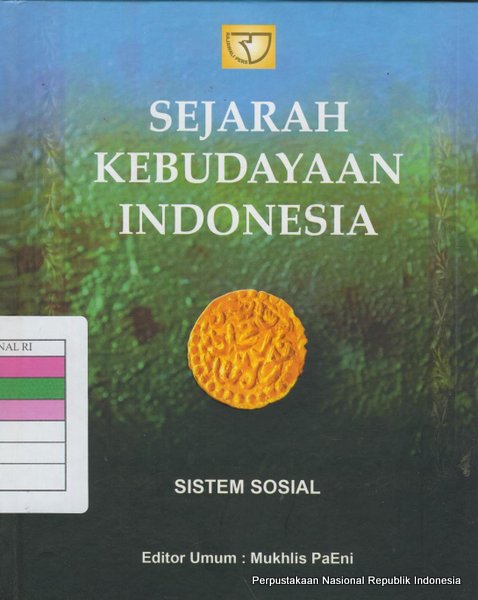 Cover Sejarah Kebudayaan Indonesia: Sistem Sosial / Boedhihartono [et.al.]