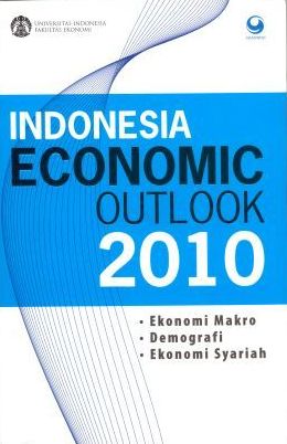 Cover Indonesia Economic Outlook 2010 / Melvi Yendra [editor]
