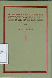 Cover Problemen Van Algemeene Wetgeving in Nederlandsch-Indie Sinds 1926 / Jansen, Anton