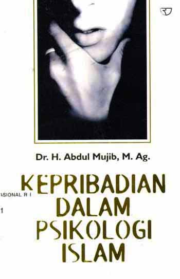 Cover Kepribadian dalam Psikologi Islam / Abdul Mujib