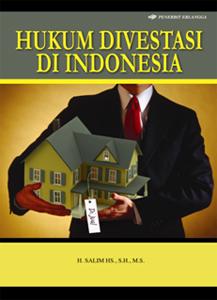Cover Hukum Divestasi di Indonesia / Salim HS.