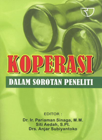 Cover Koperasi Dalam Sorotan Penelitian / Pariaman Sinaga [editor]