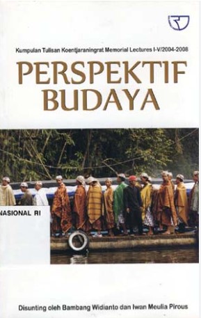 Cover Perspektif Budaya :  Kumpulan Tulisan Koentjaraningrat Memorial Lectures I-V/2004-2008 / Bambang Widianto, Iwan Meulia Pirous [editor]