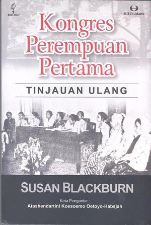 Cover Kongres Perempuan Pertama Tinjauan Ulang / Susan Blackburn