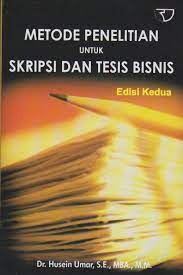 Cover Metode Penelitian Untuk Skripsi dan Tesis Bisnis / Husein Umar