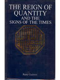 Cover Reign of Quantity and The Signs of The Times :  Rene Guenon