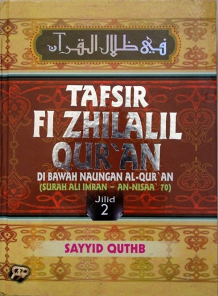 Cover Tafsir Fi Zhilalil Qur'an Jilid 2 :  Di Bawah Naungan Al-Qur'an / Sayyid Quthb