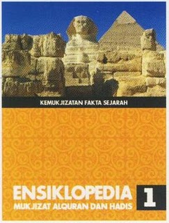 Cover Ensiklopedia Mukjizat Al-Qur'an dan Hadis Jilid 1 :  Kemukjizatan Fakta Sejarah / Hisham Thalbhah et. al.