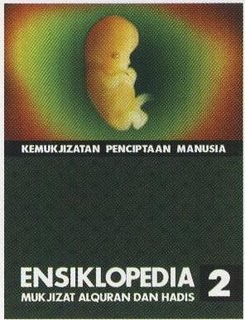 Cover Ensiklopedia Mukjizat Al-Qur'an dan Hadis Jilid 2 :  Kemukjizatan Penciptaan Manusia / Hisham Thalbhah et. al.
