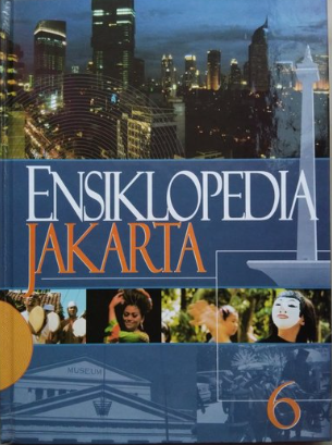 Cover Ensiklopedia Jakarta Jilid 6 / Eni Setiati et. al.