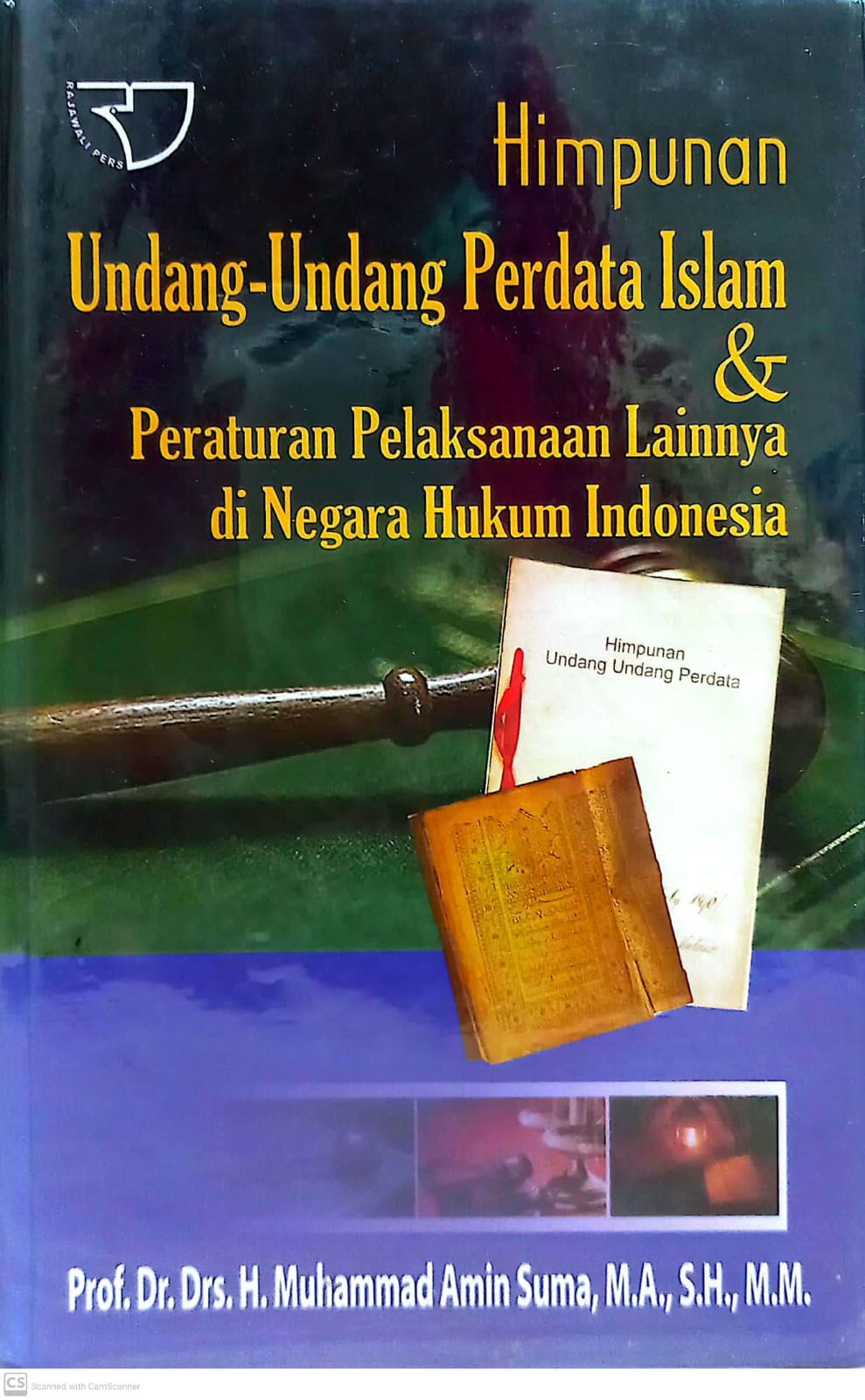 Cover Himpunan Undang-Undang Perdata Islam & Peraturan Pelaksanaan Lainnya di Negara Hukum Indonesia / Muhmmad Amin Suma