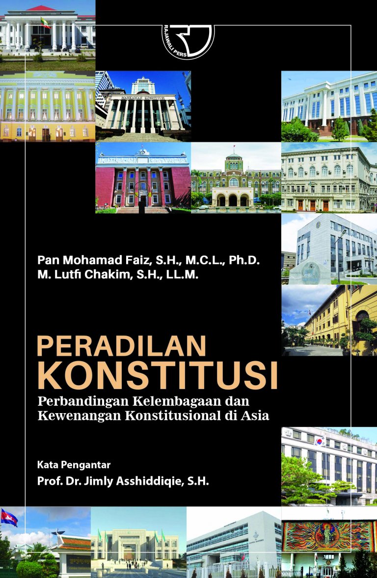 Cover Peradilan Konstitusi :  Perbandingan Kelembagaan dan Kewenangan Konstitusional di Asia / Pan Mohamad Faiz