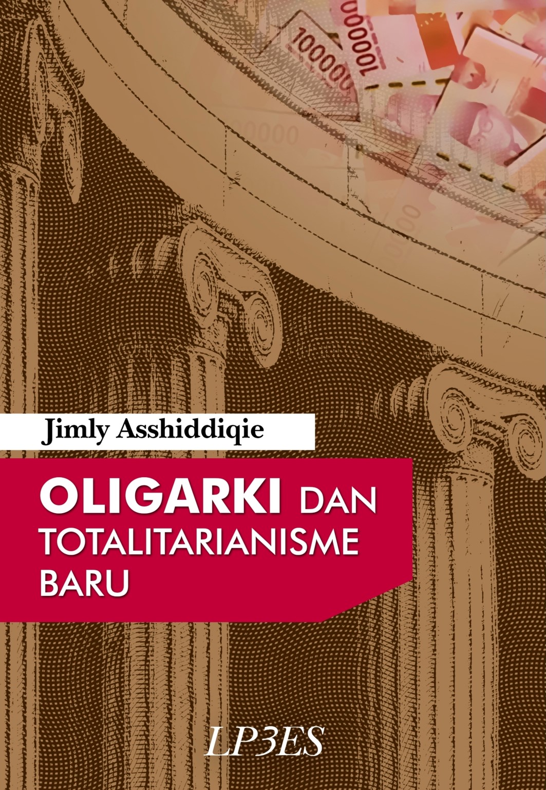 Cover Oligarki dan Totalitarianisme Baru / Jimly Asshidiqie