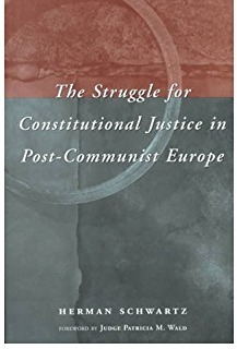 Cover The struggle for constitutional justice in post-communist Europe / Herman Schwartz.