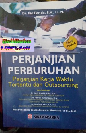 Cover Perjanjian Perburuhan :  Perjanjian Kerja Waktu Tertentu dan Outsourcing / Ike Farida