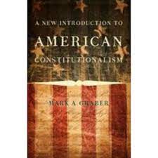 Cover A New Introduction To American Constitutionalism / Mark A. Graber