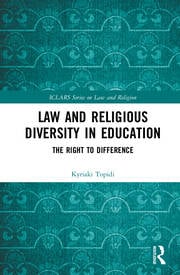 Cover Law and religious diversity in education :  the right to difference / Kyriaki Topidi