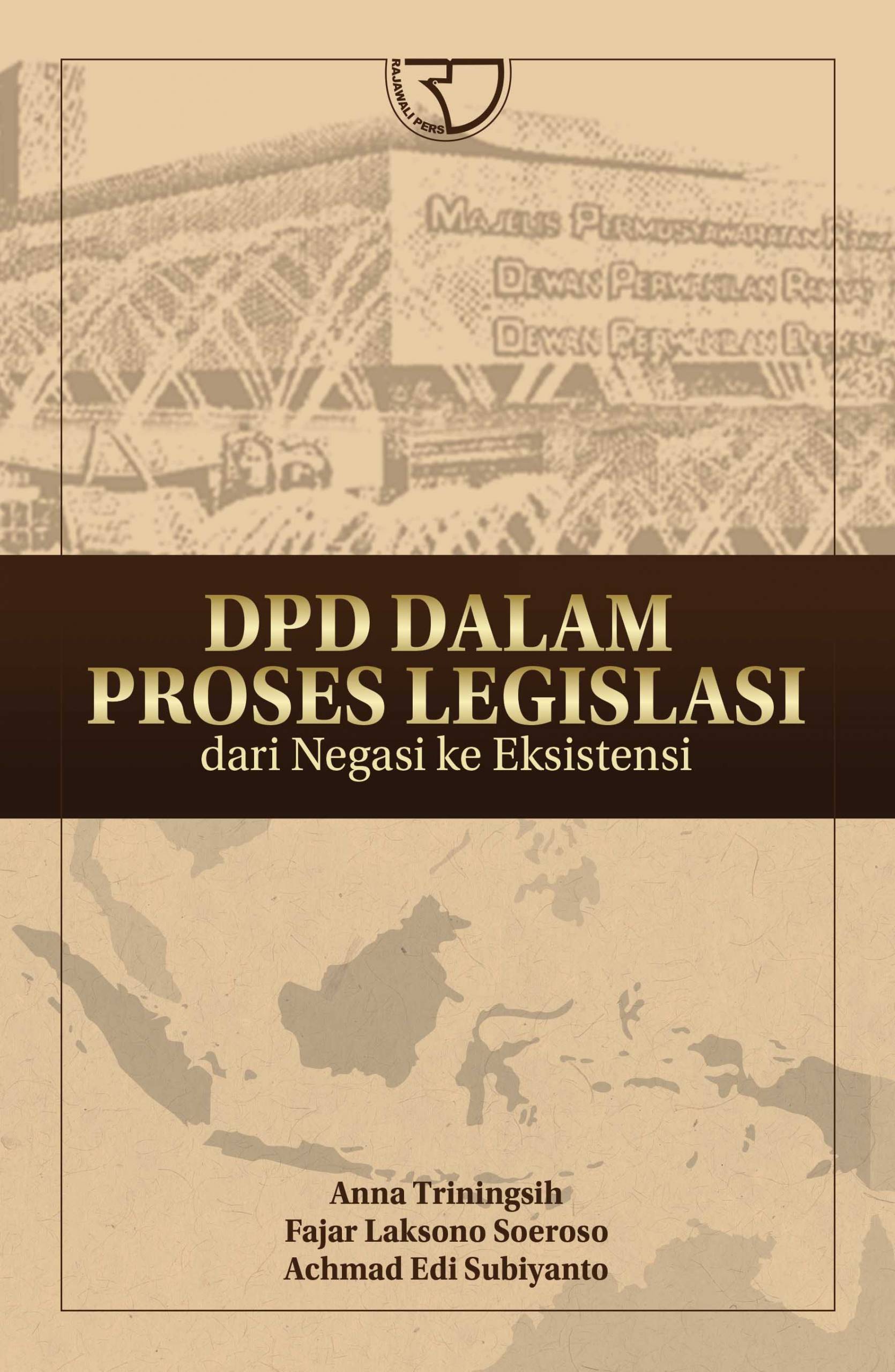 Cover DPD dalam proses legislasi dari negasi ke eksistensi / Anna Triningsih dkk