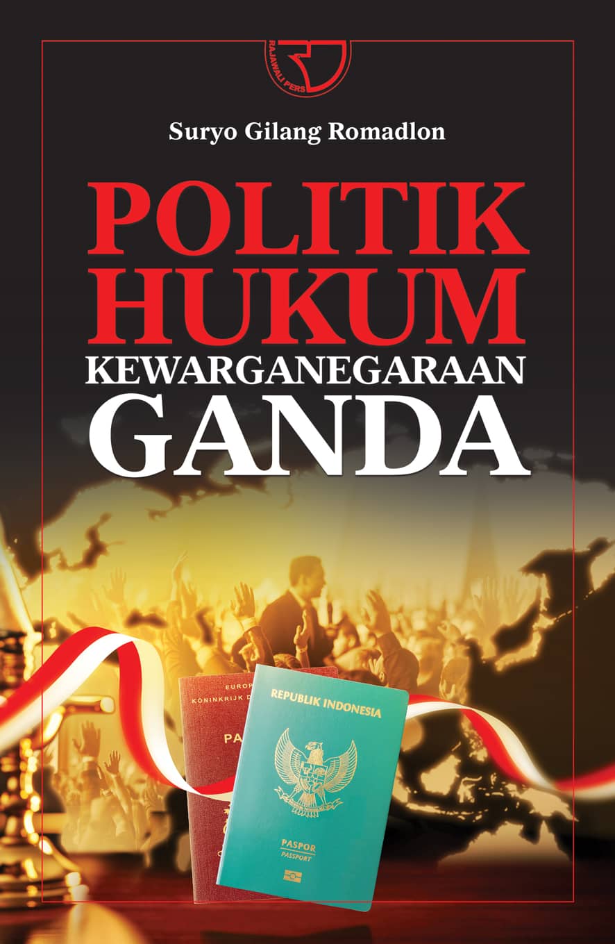 Cover Politik Hukum Kewarganegaraan Ganda / Suryo Gilang Romadlon
