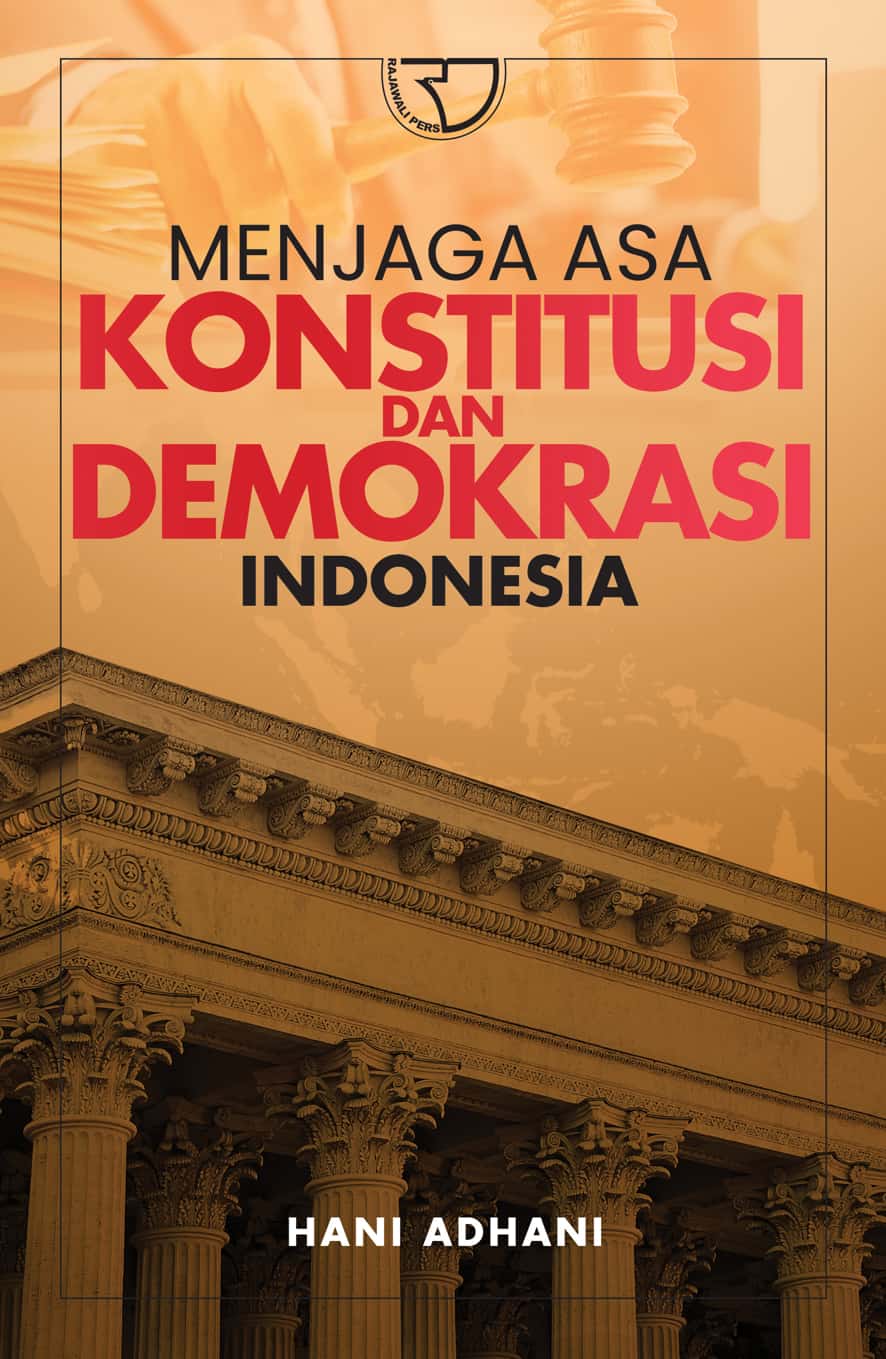 Cover Menjaga Asa Konstitusi dan Demokrasi Indonesia / Hani Adhani