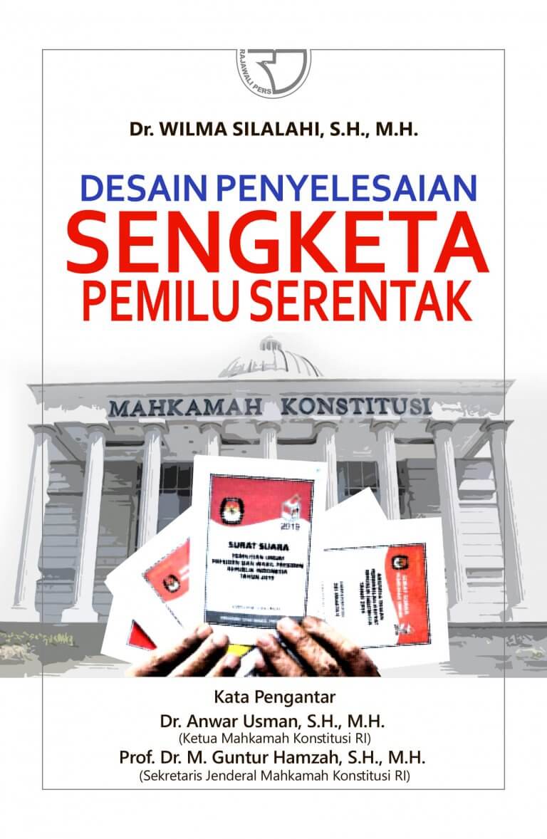 Cover Desain penyelesaian sengketa Pemilu serentak / Wilma Silalahi