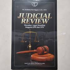 Cover Judicial Review :  Menakar Legal Standing Anggota DPR dan DPD / Arshinta Fitri Diyani