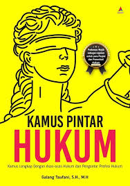 Cover Kamus pintar hukum :  Kamus lengkap dengan asas-asas hukum dan pengantar profesi hukum / Galang Taufani