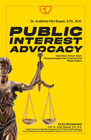 Cover Public Interest Advocacy :  Kedudukan hukum dalam memperjuangkan hak konstitusional warga negara / Arshinta Fitri Diyani