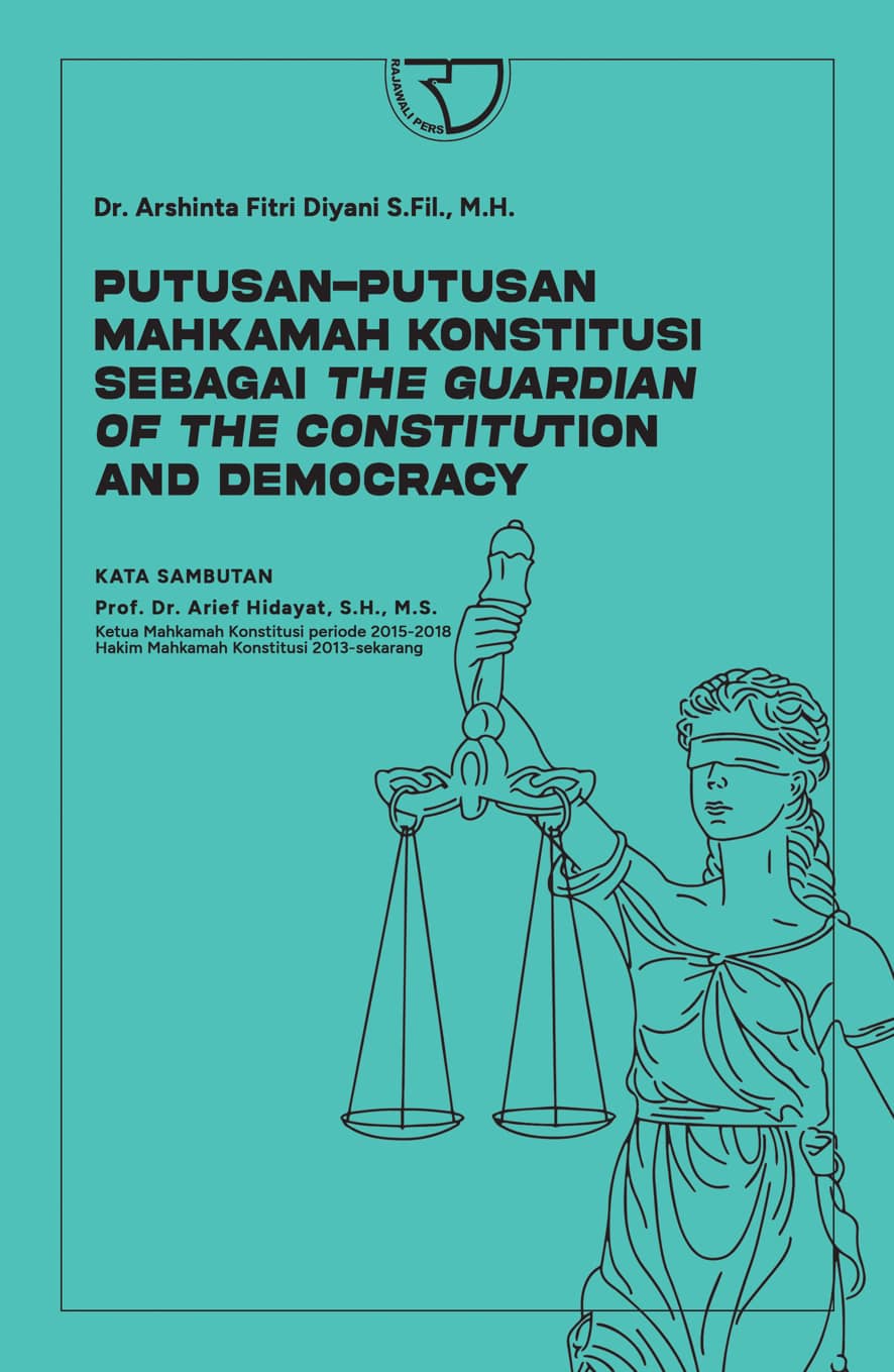 Cover Putusan-putusan Mahkamah Konstitusi sebagai the guardian of the constitution and democracy / Arshinta Fitri Diyani