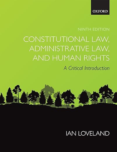 Cover Constitutional law, administrative law, and human rights :  a critical introduction / Ian Loveland