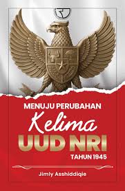 Cover Menuju perubahan kelima UUD NRI Tahun 1945 / Jimly Asshiddiqie