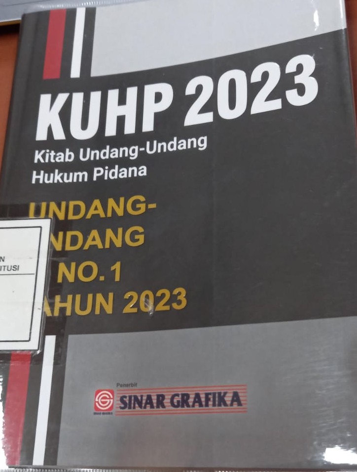 Cover KUHP 2023 :  Kitab undang-undang hukum Pidana / Tim Redaksi Sinar Grafika