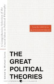 Cover The Great Political Theories :  from the Greeks to the Enlightenment / Michael Curtis