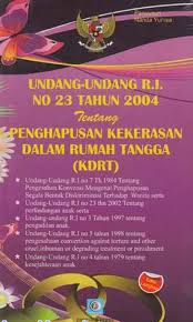 Cover Undang - Undang R.I. No 23 Tahun 2004 :  Tentang Penghapusan Kekerasan dalam Rumah Tangga (KDRT)