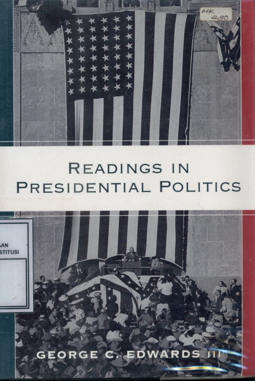 Cover Readings in presidential politics / Edited by George C. Edwards III