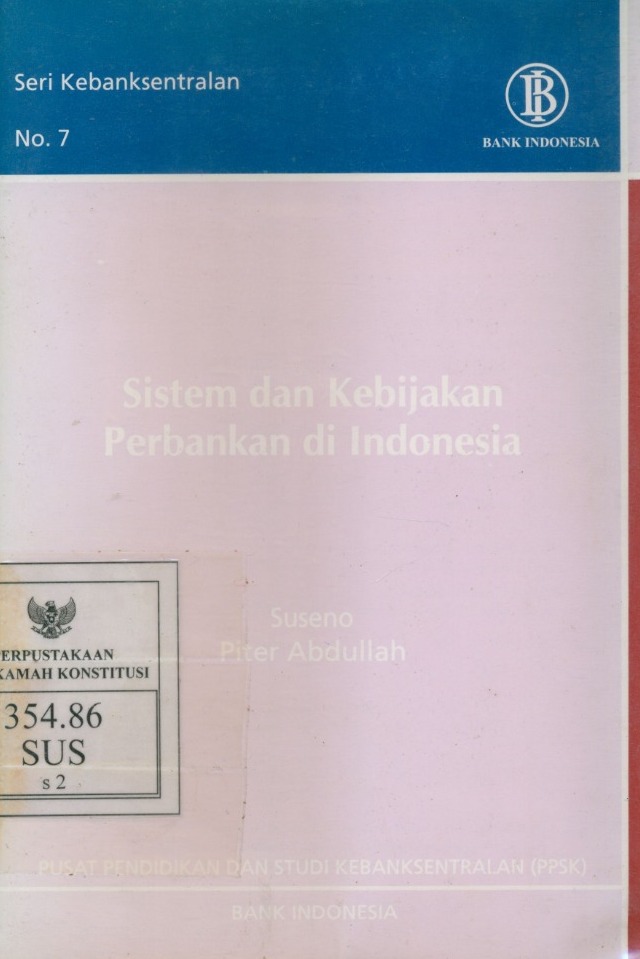Cover Sistem dan Kebijakan Perbankan di Indonesia / Suseno