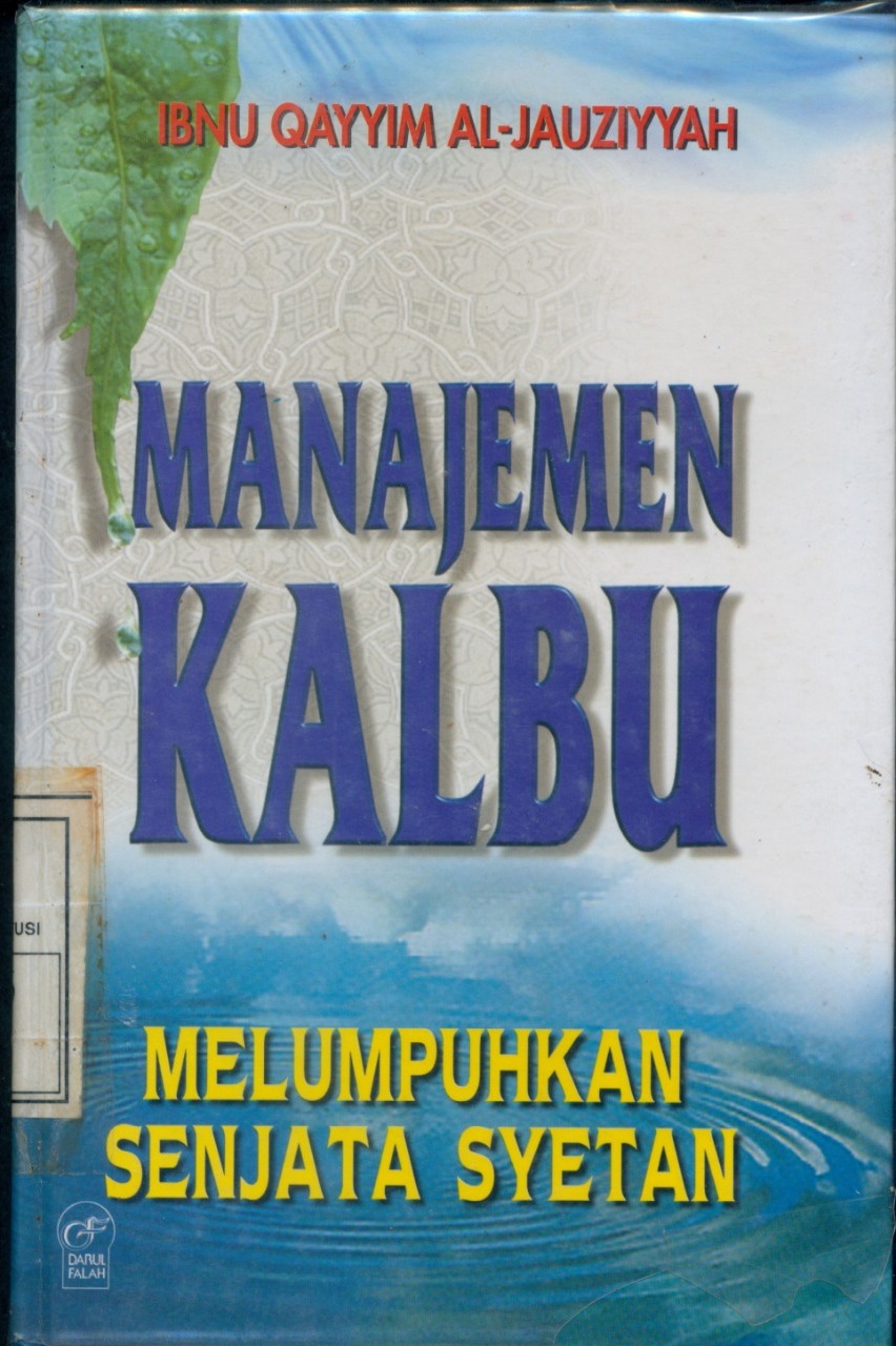 Cover Manajemen Kalbu :  Melumpuhkan Senjata Syetan / Ibnu Qayyim Al- Jauziyah