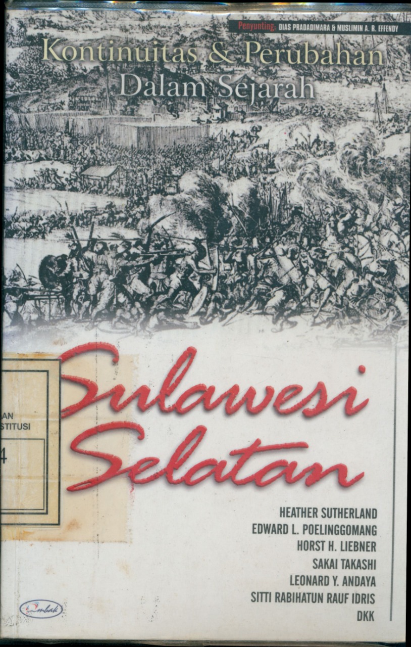 Cover Kontinuitas Dan Perubahan Dalam Sejarah :  Sulawesi Selatan / Heather Sutherland dkk.