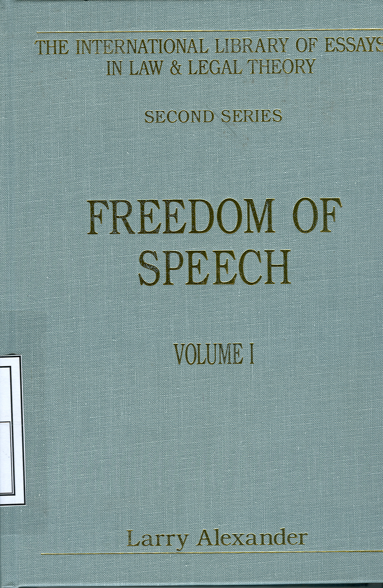 Cover Freedom of Speech / Edited by Larry Alexander