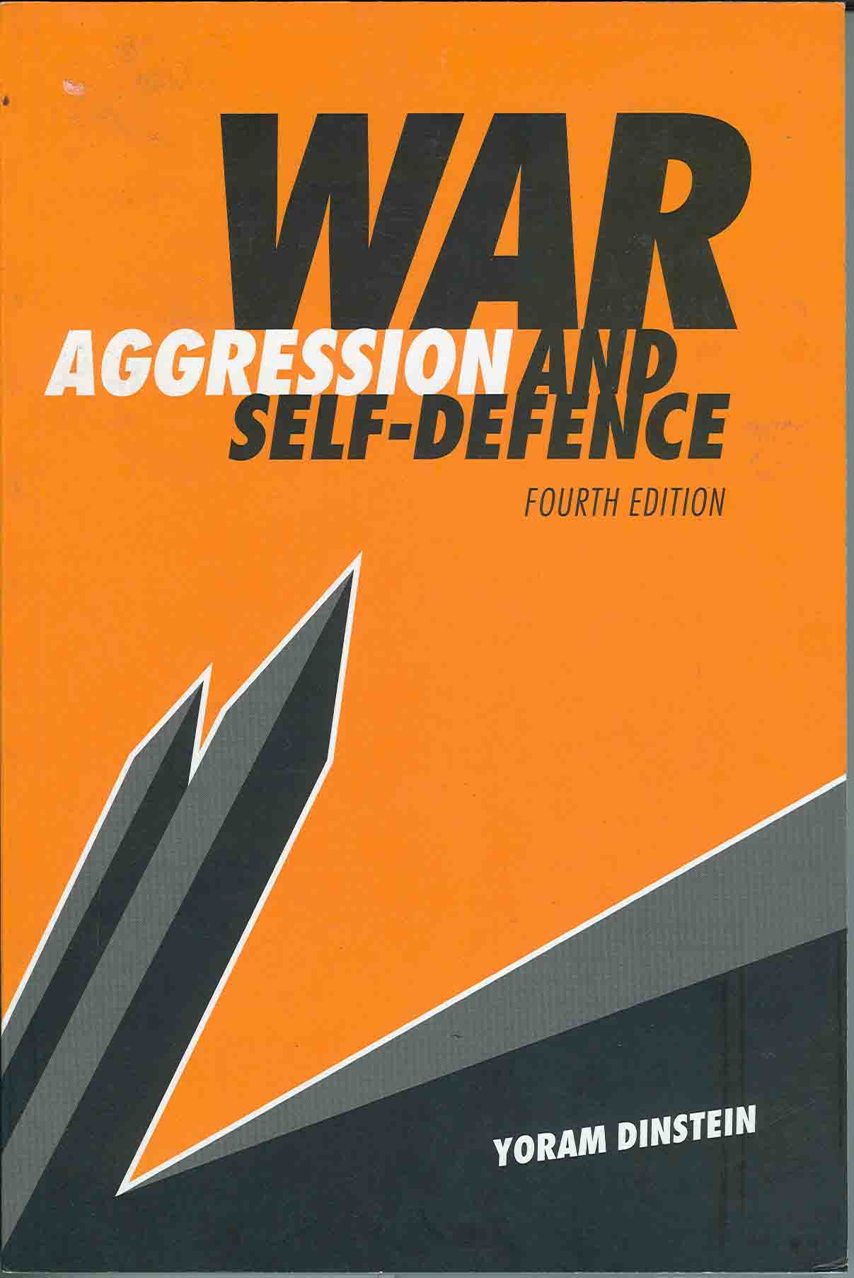 Cover War, Aggression and Self-Defence / Yoram Dinstein