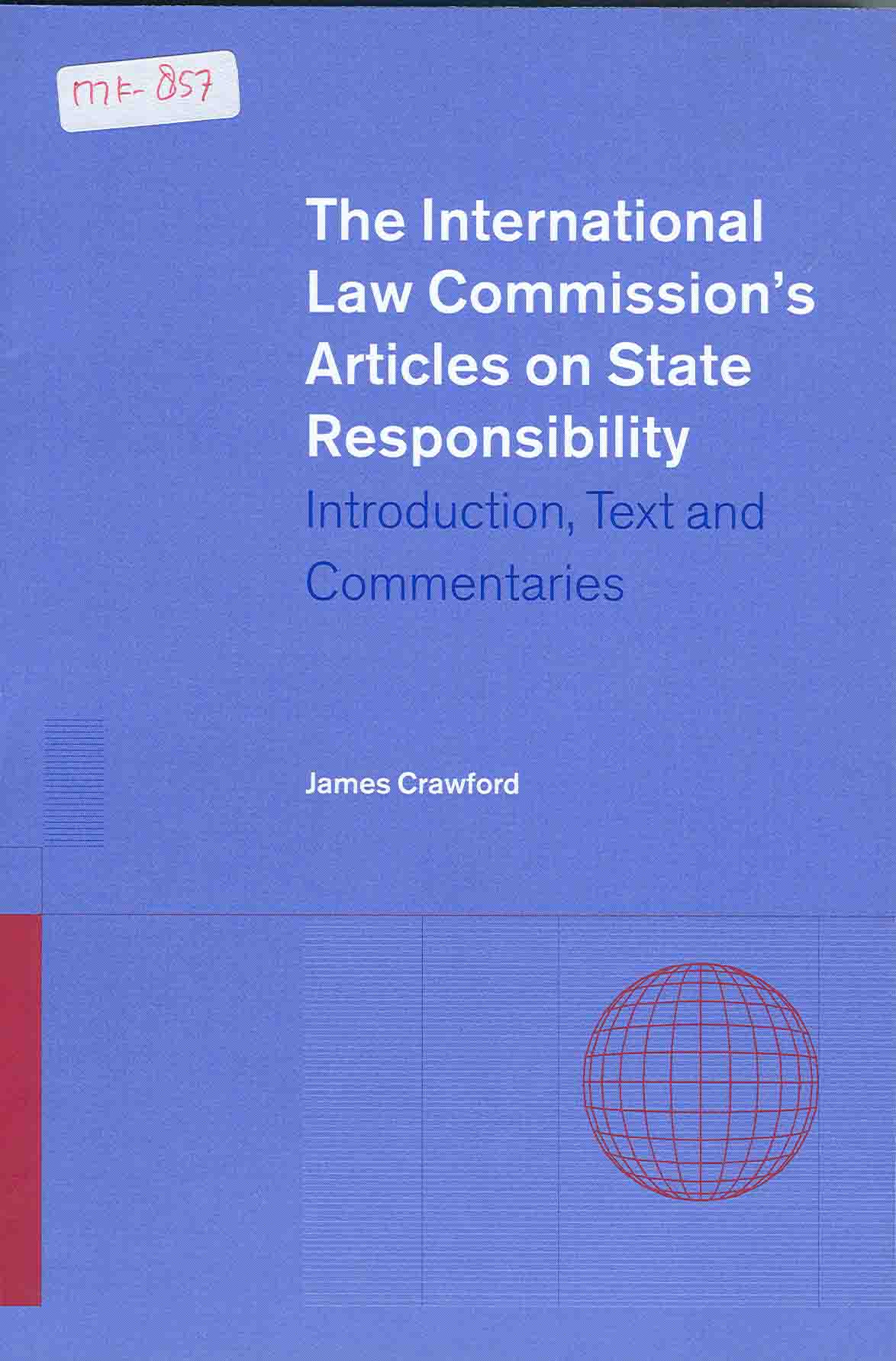 Cover International Law Commission's Articles on State Responsibility :  Introduction, Text and Commentaries / James Crawford