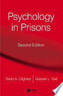 Cover Psychology in Prisons / David A. Crighton and Graham J. Towl